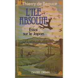 L'Île absolue : Essai sur le Japon