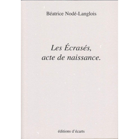 Les Ecrasés acte de naissance