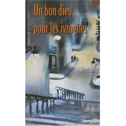 Un bon Dieu pour les ivrognes