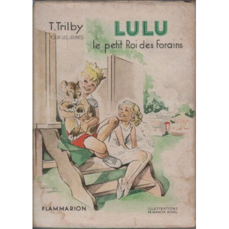 Lulu le petit roi des forains/ illustrations de manon Iessel