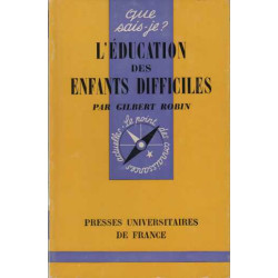 L'education des enfants difficiles