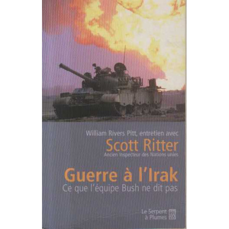 Guerre à l'Irak : Ce que l'équipe Bush ne dit pas