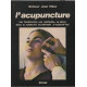 L'acupuncture ses fondements ses methodes sa place dans la...