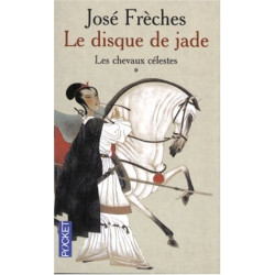 Le Disque de Jade tome 1 : Les Chevaux célestes