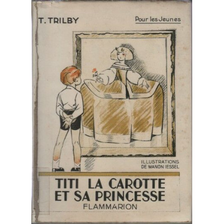 Titi la carotte et sa princesse (illustrations de Manon Iessel)