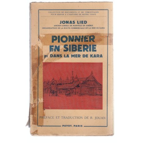 Pionnier en Sibérie et dans la mer de Kara : Histoire d'une vie....