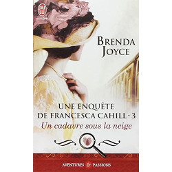 Une enquête de Francesca Cahill Tome 3 : Un cadavre sous la neige