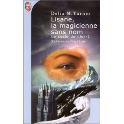 Lisane la magicienne sans nom tome 1 : Le Cycle de Ller