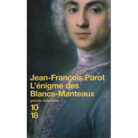 L'Enigme des Blancs-Manteaux : Enquête dans le Paris du XVIIIe siècle