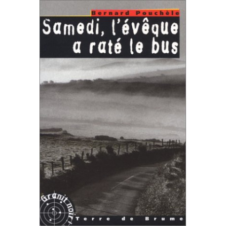 Samedi l'évêque a raté le bus