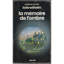 La memoire de l'ombre