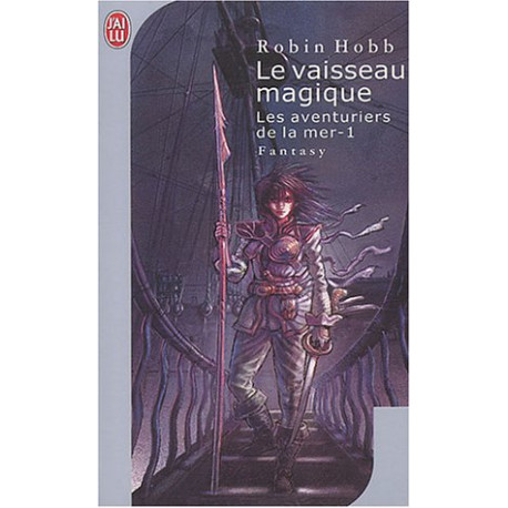 Le Vaisseau magique tome 1 : Les aventuriers de la mer