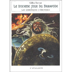 Les Chroniques d'Arcturus Tome 5 : Le dixième jour du Branvode