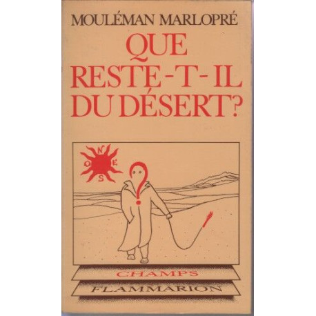 Que reste-t-il du desert