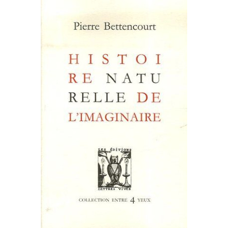 Histoire naturelle réelle de l'imaginaire