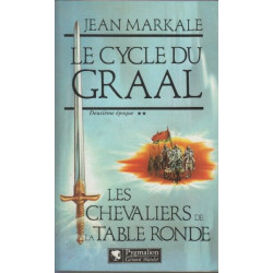 Le Cycle du Graal tome 2 : Les Chevaliers de la Table Ronde