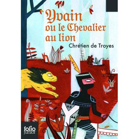 Yvain Le Chevalier Au: EXTRAITS DES «ROMANS DE LA TABLE RONDE»