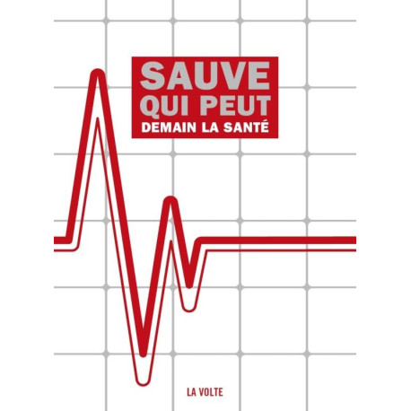 Sauve qui peut demain la santé