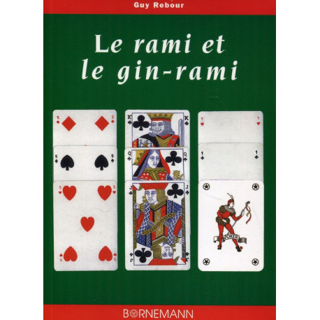 Le Rami ou le gin-rami: Ou gin rummy