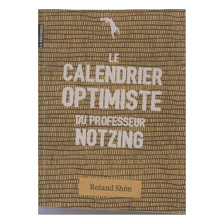 Le calendrier optimiste du Professeur Notzing