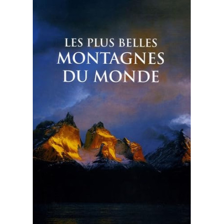 Les plus belles montagnes du monde