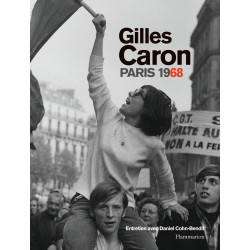 Gilles Caron - Paris 1968: ALBUM DE L'EXPOSITION