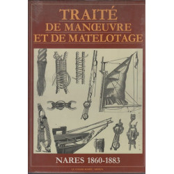 Traite de manoeuvre et de matelotage Nares 1860-1883