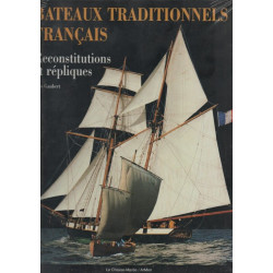 BATEAUX TRADITIONNELS FRANCAIS.: Recontitutions et répliques