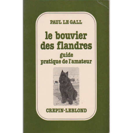 Le bouvier des flandres / guide pratique de l'amateur