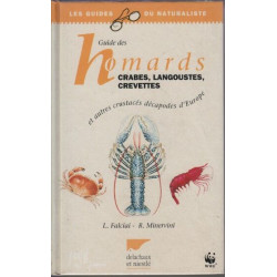 Guide des homards crabes langoustes crevettes: Et autres crustacés...