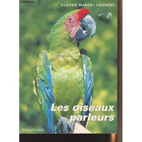 Les oiseaux parleurs