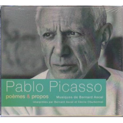 Pablo Picasso - Poèmes et Propos musiques de bernard Ascal