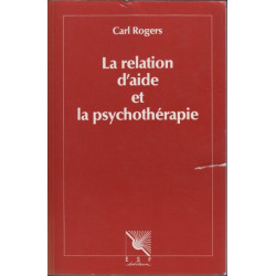 La relation d'aide et la psychothérapie