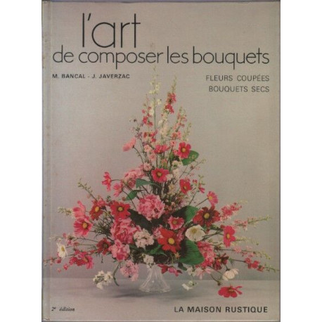 L'art de composer les bouquets