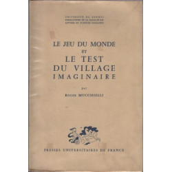 Le jeu du monde et le test du village imaginaire : les mécanismes...