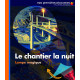 Le chantier la nuit