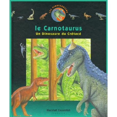 Le Carnotaurus. Un Dinosaure Du Cretace