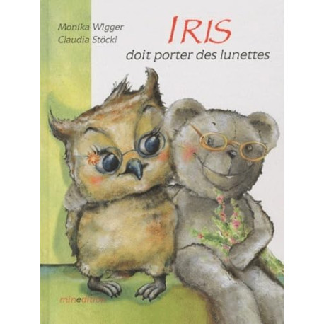 Iris doit porter des lunettes