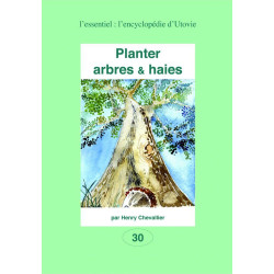 Comment pourquoi Planter arbres et haies