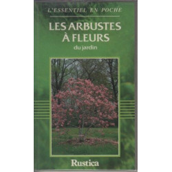 Les arbustes a fleurs du jardin