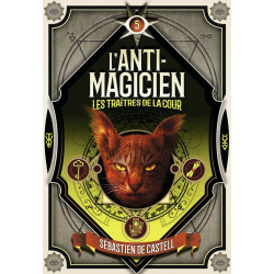 L'Anti-magicien 5: Les traîtres de la cour