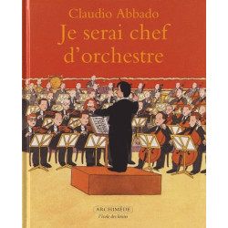 Je serai chef d'orchestre