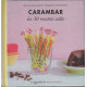 Les 30 Recettes Cultes...: Carambar