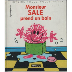 Histoire Folle Folle Folle - monsieur sale prend un bain