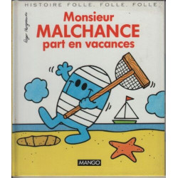 Histoire Folle Folle Folle - monsieur malchance part en vacances