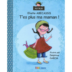 T'es plus ma maman