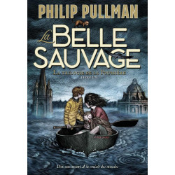 La trilogie de la Poussiere 1 : La Belle Sauvage