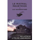 Le Mistral meurtrier