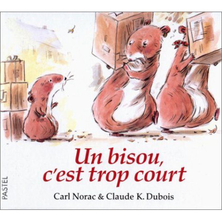 Un bisou c'est trop court