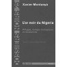 L'or noir du Nigeria : Pillages ravages écologique et résistances